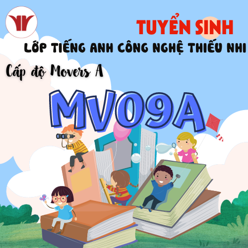 Chiêu sinh lớp Tiếng Anh Công Nghệ - Movers Up+