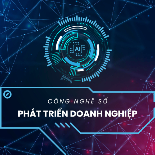 Ứng Dụng Công Nghệ Số – Hướng Đi Chiến Lược Cho Doanh Nghiệp Hiện Đại