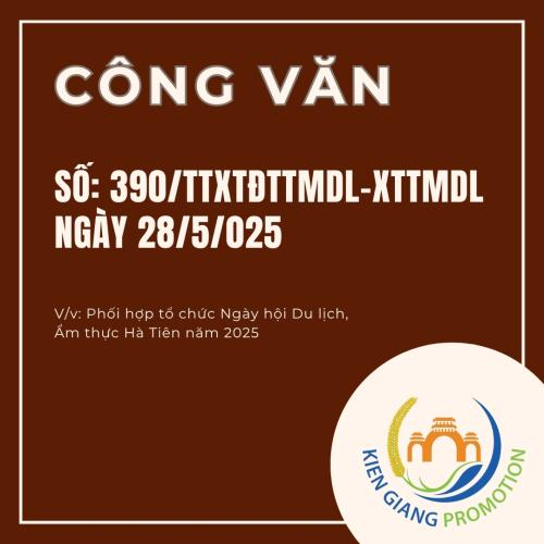 Công Văn Số: 390/TTXTĐTTMDL-XTTMDL Ngày 28/5/2025