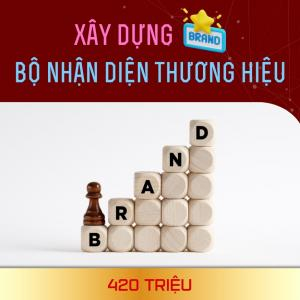 Xây Dựng Bộ Nhận Diện Thương Hiệu - 420 Triệu